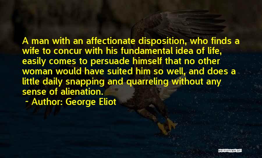 Affectionate Man Quotes By George Eliot