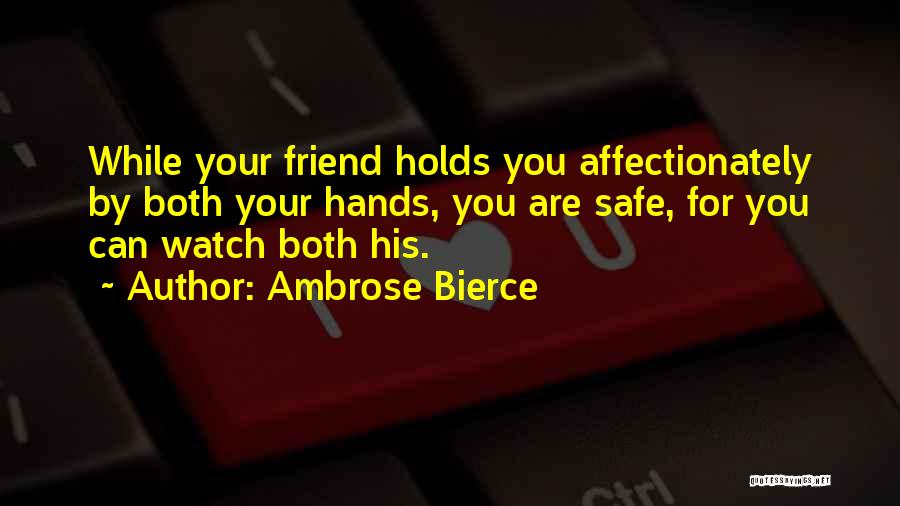 Affectionately Quotes By Ambrose Bierce