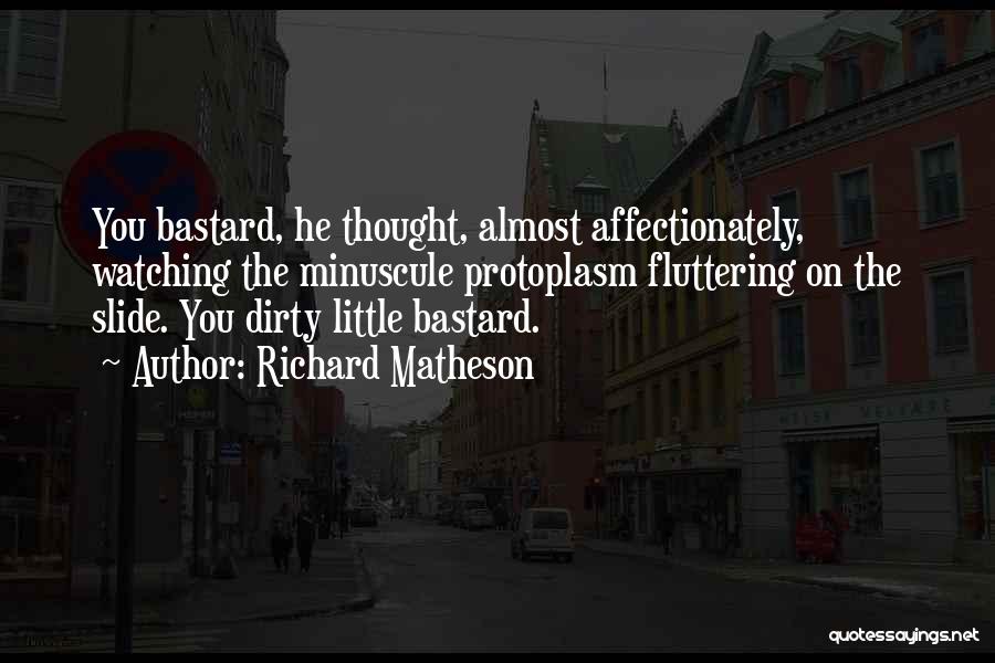 Affectionately Quotes By Richard Matheson