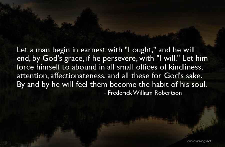 Affectionateness Quotes By Frederick William Robertson Affectionateness Quotes By Frederick William Robertson