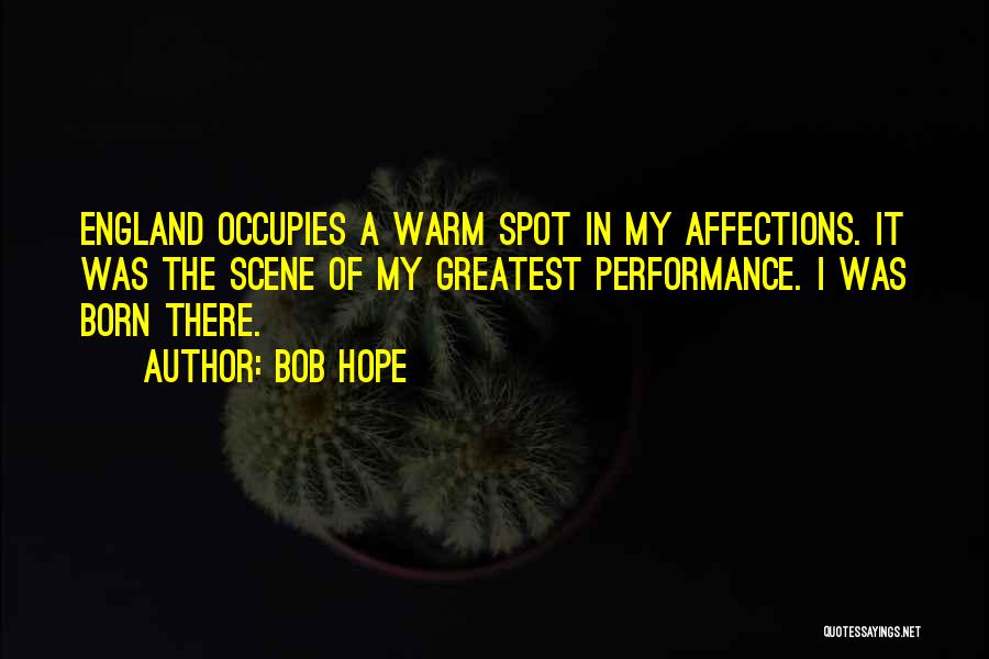 Affections Quotes By Bob Hope