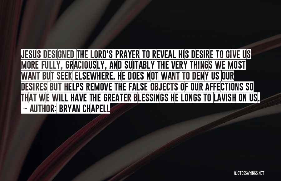Affections Quotes By Bryan Chapell