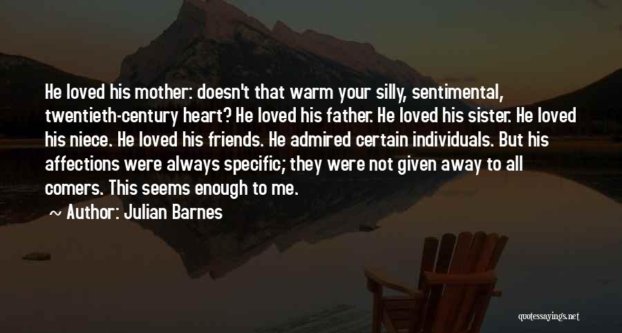 Affections Quotes By Julian Barnes
