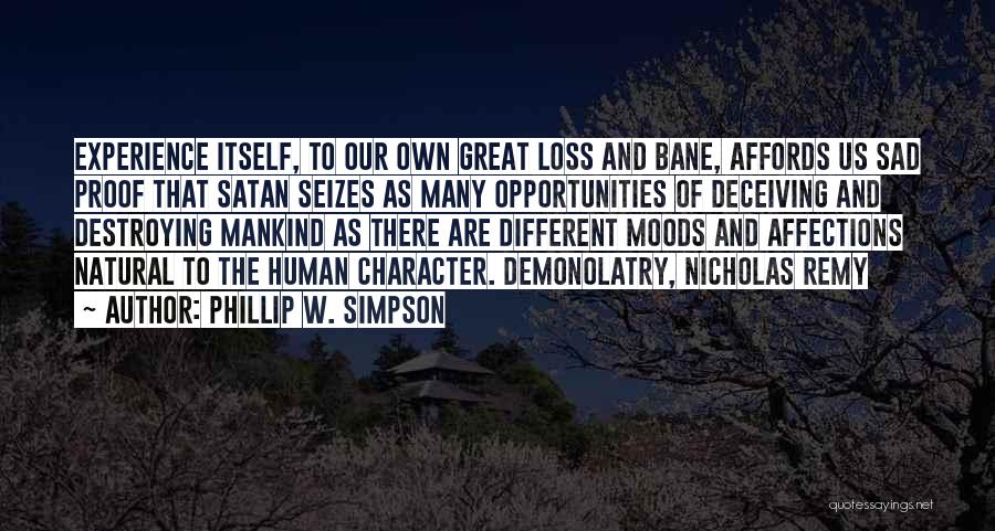 Affections Quotes By Phillip W. Simpson