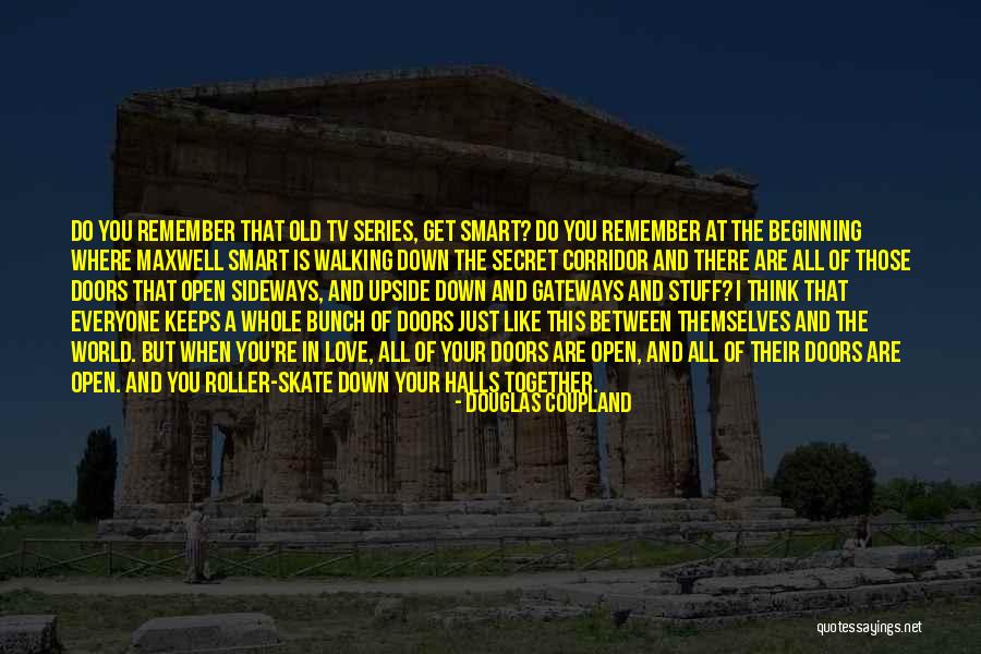 Affermare Sinonimo Quotes By Douglas Coupland Affermare Sinonimo Quotes By Douglas Coupland