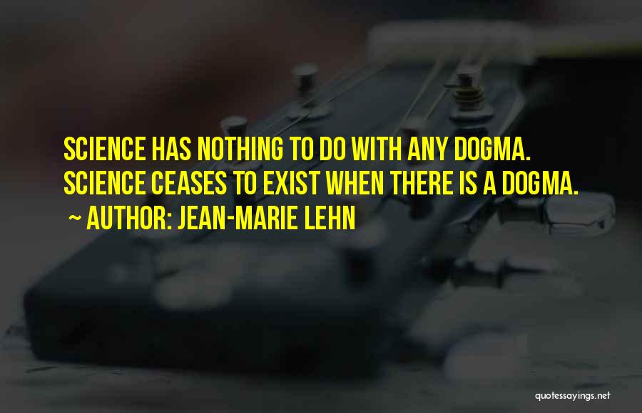Affermazioni Quotes By Jean-Marie Lehn