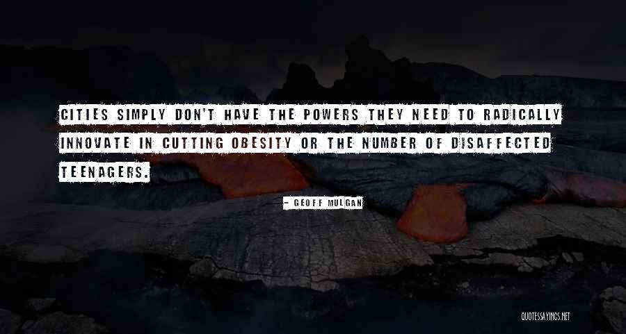 Affetmek Ile Quotes By Geoff Mulgan Affetmek Ile Quotes By Geoff Mulgan
