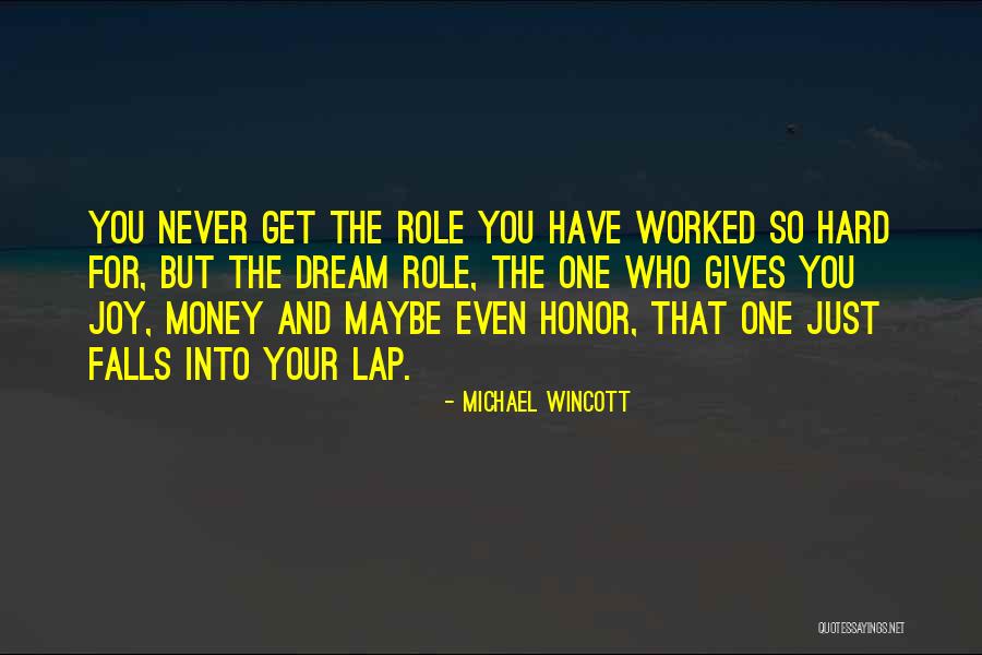 Affettivit Quotes By Michael Wincott Affettivit Quotes By Michael Wincott