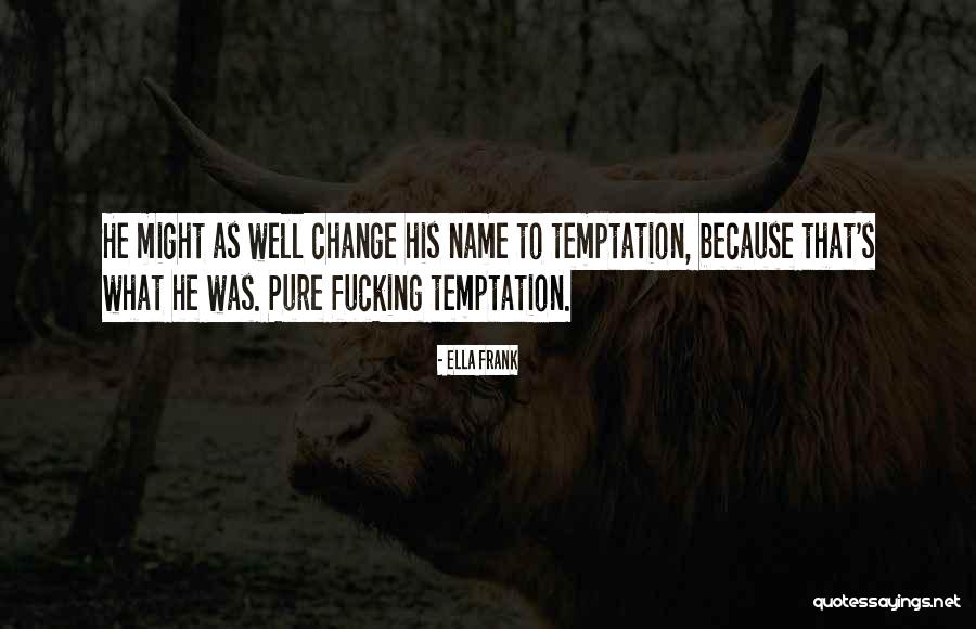 Afficher Moniteur Quotes By Ella Frank Afficher Moniteur Quotes By Ella Frank
