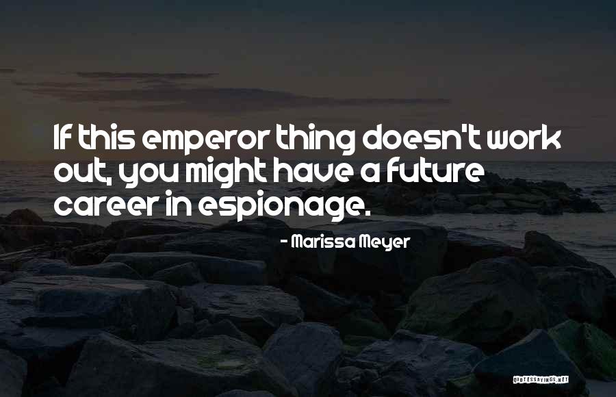Affidamento Esclusivo Quotes By Marissa Meyer Affidamento Esclusivo Quotes By Marissa Meyer