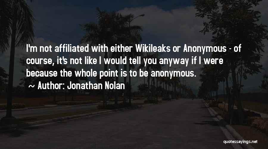 Affiliated Quotes By Jonathan Nolan