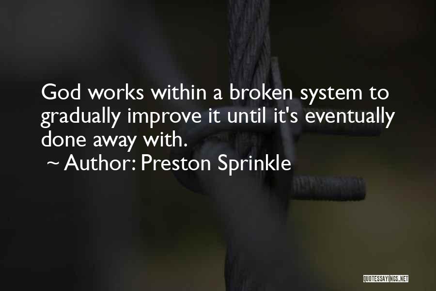 Affiliates Program Quotes By Preston Sprinkle