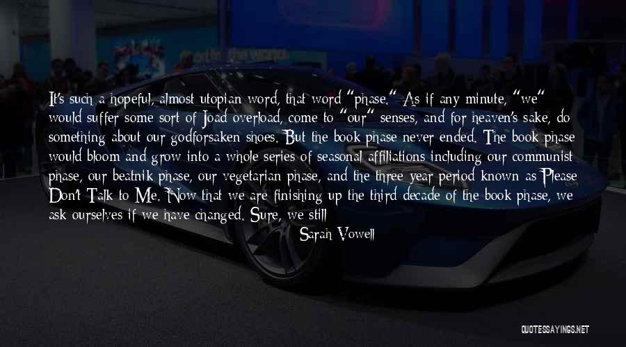 Affiliations Quotes By Sarah Vowell