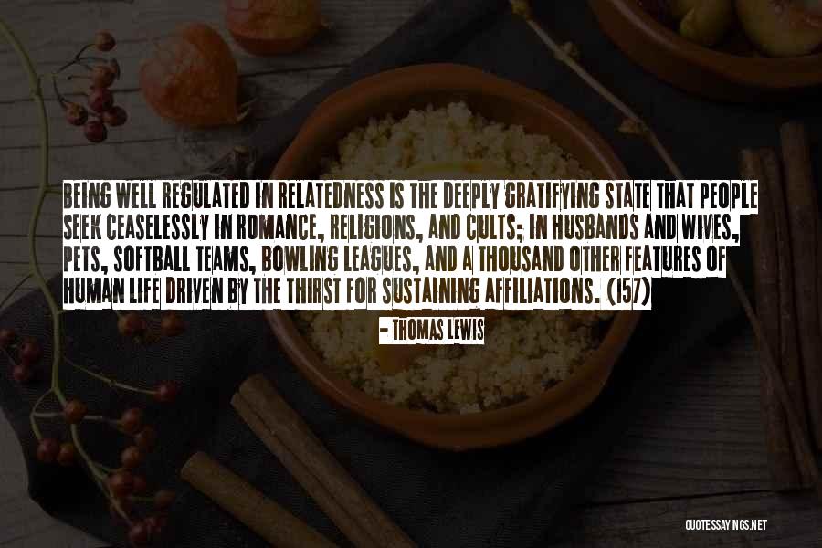 Affiliations Quotes By Thomas Lewis Affiliations Quotes By Thomas Lewis