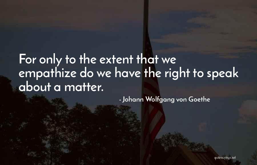 Affiliative Leaders Quotes By Johann Wolfgang Von Goethe Affiliative Leaders Quotes By Johann Wolfgang Von Goethe