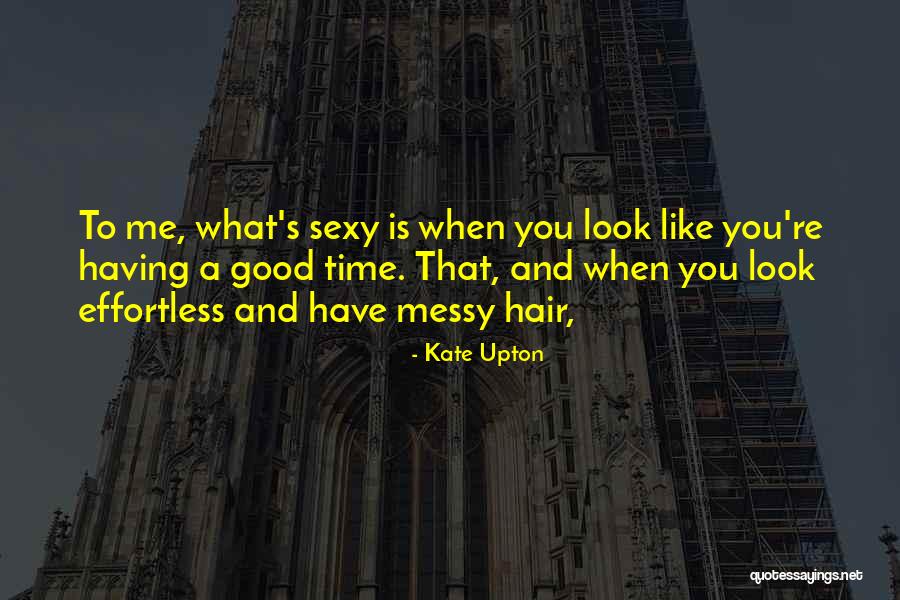 Affiliative Leaders Quotes By Kate Upton Affiliative Leaders Quotes By Kate Upton