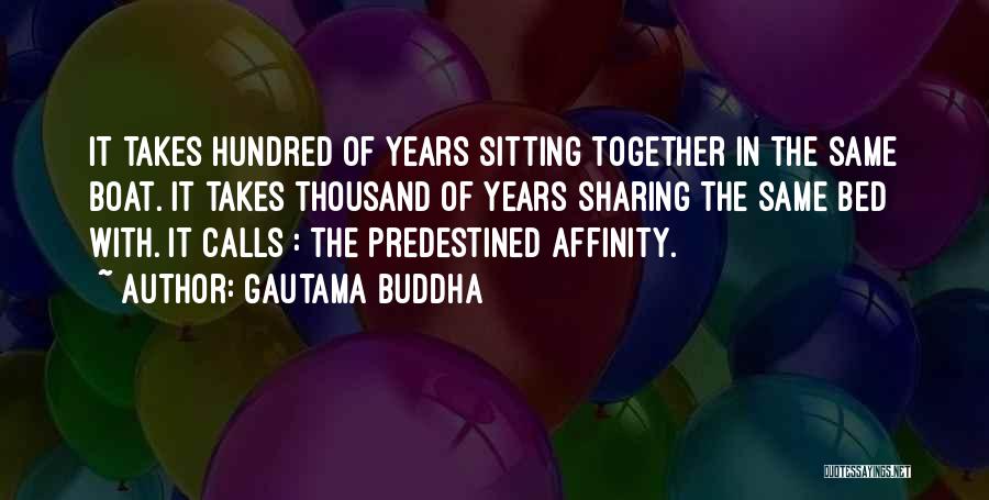 Affinity Quotes By Gautama Buddha