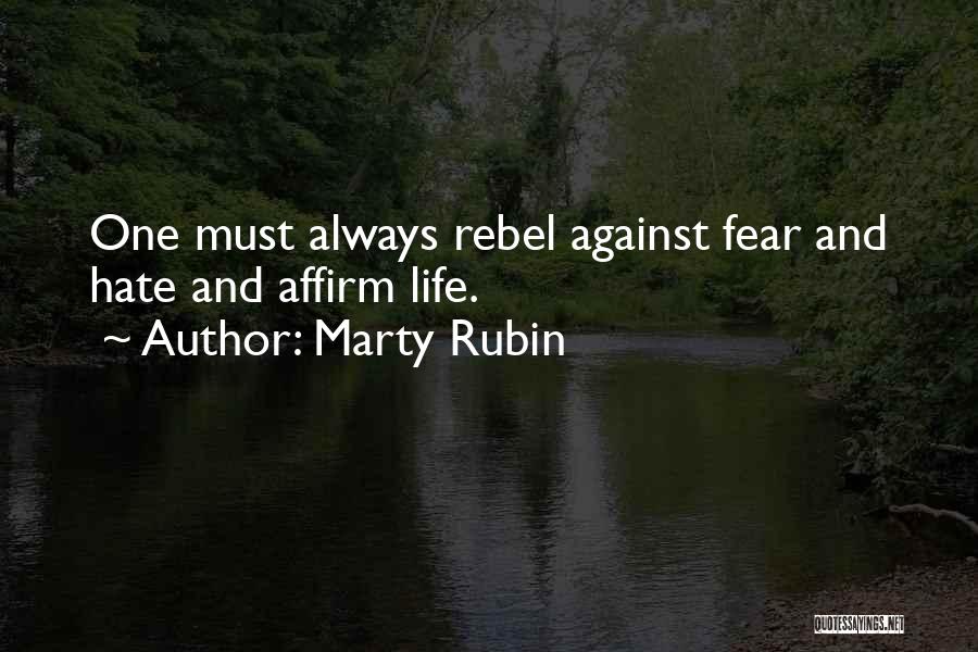 Affirm Quotes By Marty Rubin