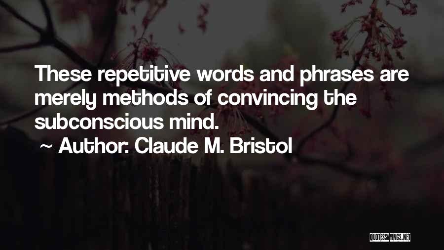 Affirmation Quotes By Claude M. Bristol