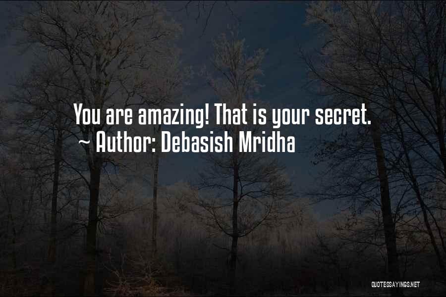 Affirmation Quotes By Debasish Mridha