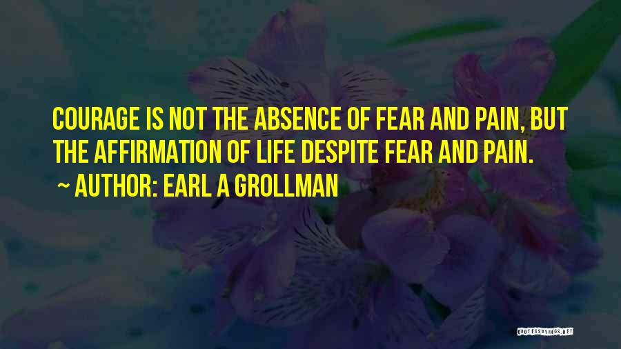 Affirmation Quotes By Earl A Grollman