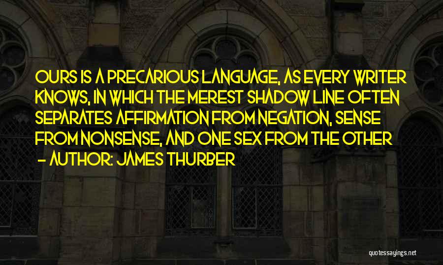 Affirmation Quotes By James Thurber