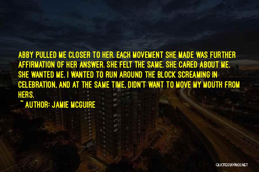 Affirmation Quotes By Jamie McGuire