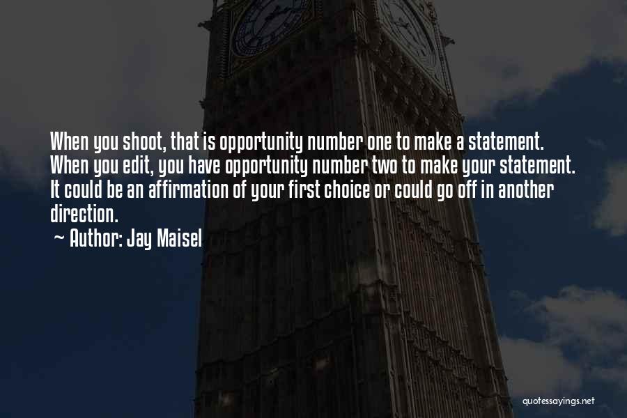 Affirmation Quotes By Jay Maisel
