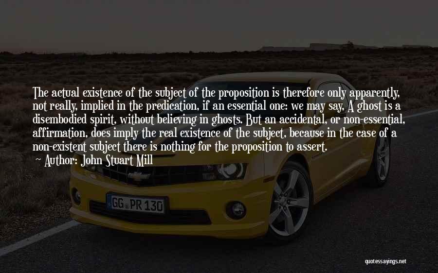 Affirmation Quotes By John Stuart Mill