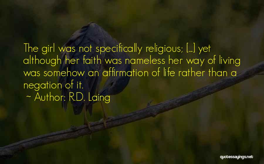 Affirmation Quotes By R.D. Laing