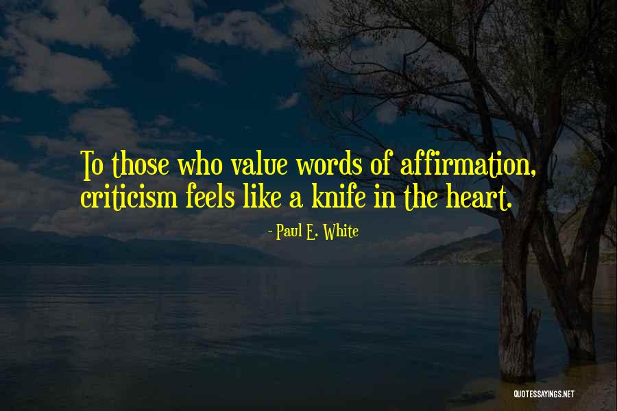 Affirmation Words Quotes By Paul E. White Affirmation Words Quotes By Paul E. White