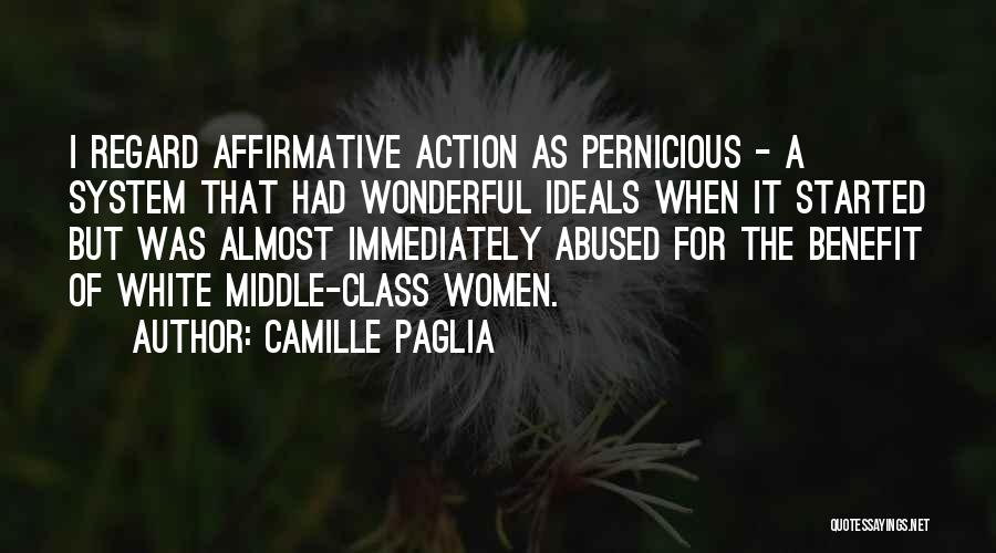 Affirmative Action Quotes By Camille Paglia