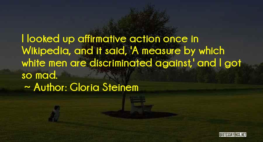 Affirmative Action Quotes By Gloria Steinem