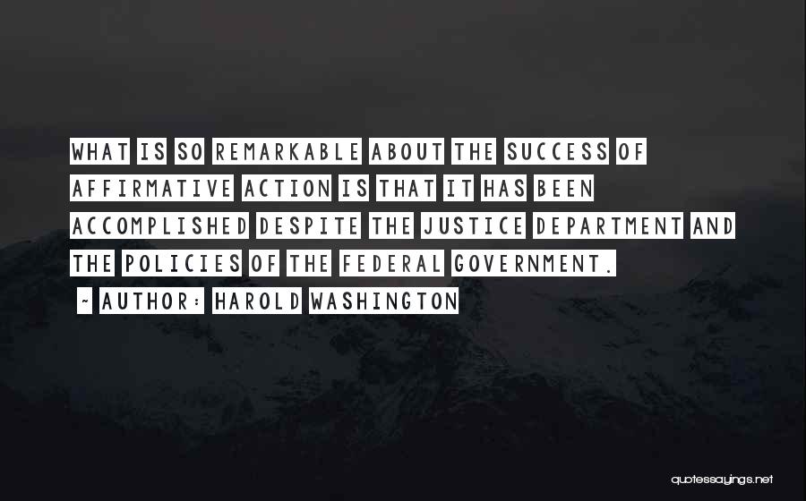 Affirmative Action Quotes By Harold Washington