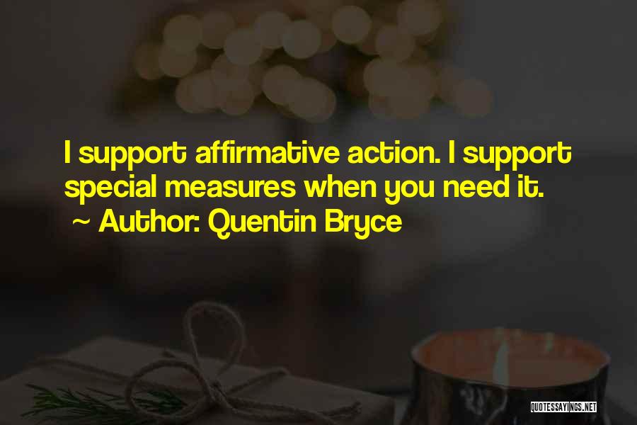 Affirmative Action Quotes By Quentin Bryce
