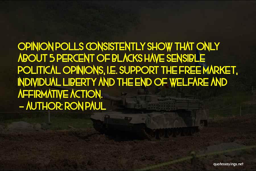 Affirmative Action Quotes By Ron Paul