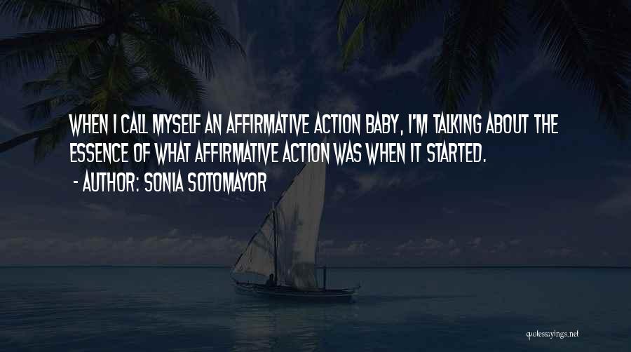 Affirmative Action Quotes By Sonia Sotomayor