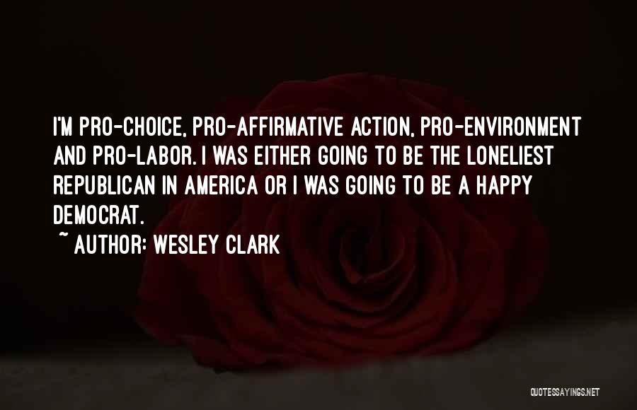 Affirmative Action Quotes By Wesley Clark