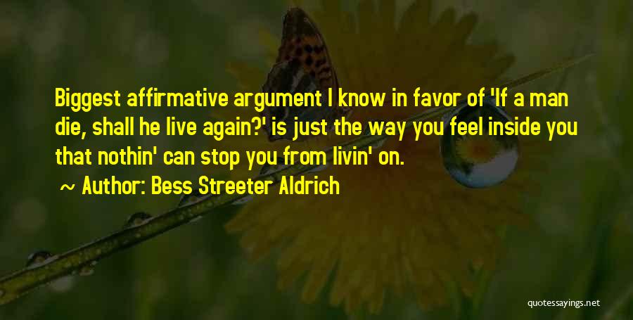 Affirmative Quotes By Bess Streeter Aldrich