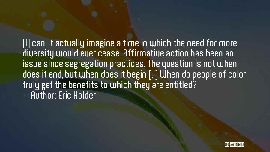 Affirmative Quotes By Eric Holder