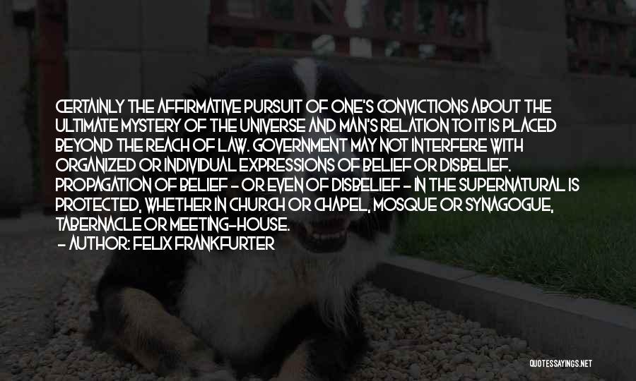 Affirmative Quotes By Felix Frankfurter