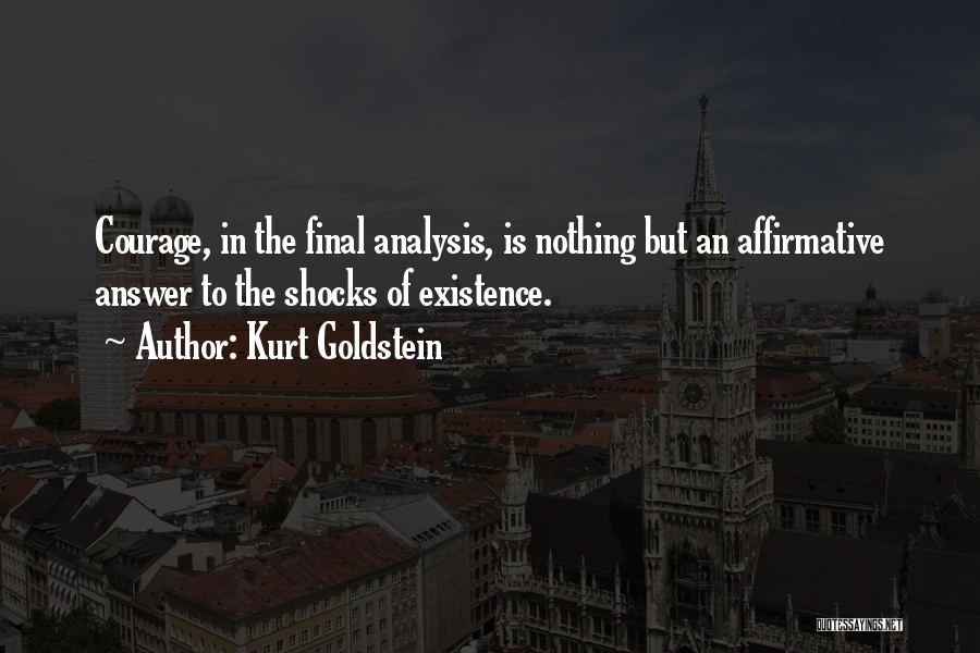 Affirmative Quotes By Kurt Goldstein