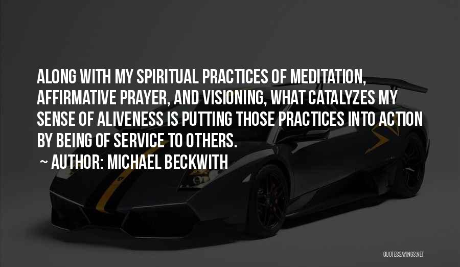 Affirmative Quotes By Michael Beckwith