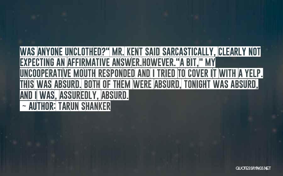 Affirmative Quotes By Tarun Shanker