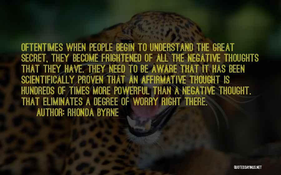 Affirmative Thoughts Quotes By Rhonda Byrne