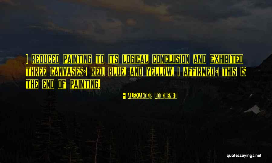 Affirmed Quotes By Alexander Rodchenko Affirmed Quotes By Alexander Rodchenko