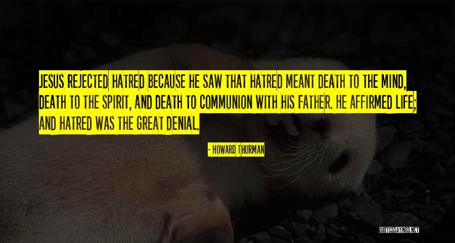 Affirmed Quotes By Howard Thurman Affirmed Quotes By Howard Thurman