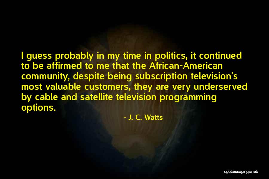 Affirmed Quotes By J. C. Watts Affirmed Quotes By J. C. Watts