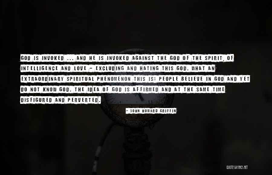 Affirmed Quotes By John Howard Griffin Affirmed Quotes By John Howard Griffin