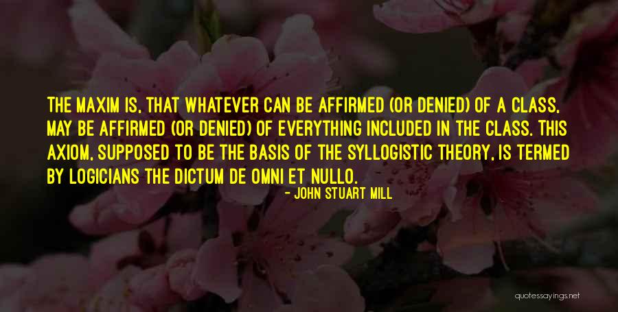 Affirmed Quotes By John Stuart Mill Affirmed Quotes By John Stuart Mill